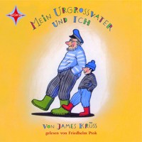 Mein Urgrossvater und ich (ungekürzt) - James Krüss - Hörbuch