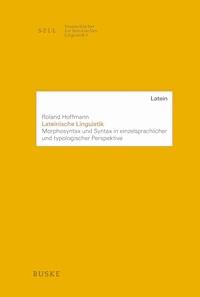 Lateinische Linguistik -  Roland Hoffmann - E-Book