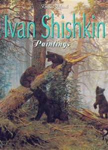 Ivan Shishkin: Paintings - Kendall Miccoli - E-Book