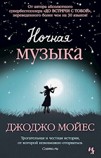 Ночная музыка - Джоджо Мойес - E-Book