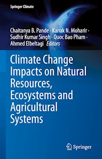 Climate Change Impacts on Natural Resources, Ecosystems and Agricultural Systems -  - E-Book