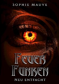 Feuerfunken - Sophie Mauve - E-Book