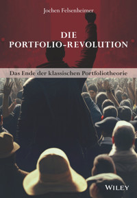 Die Portfolio-Revolution - Jochen Felsenheimer - E-Book