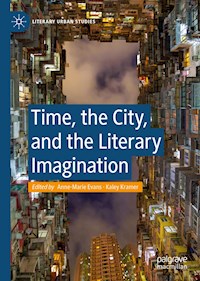 Time, the City, and the Literary Imagination -  - E-Book
