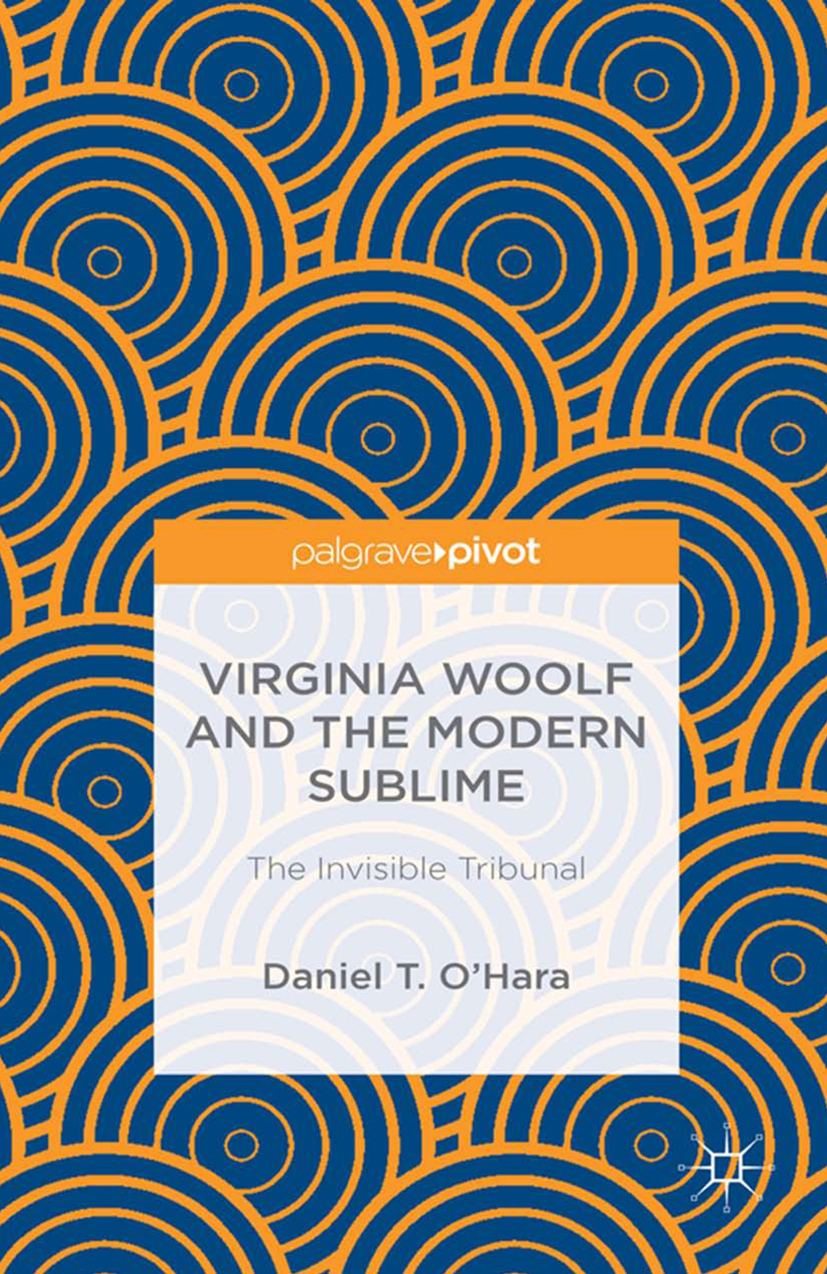 Virginia Woolf and the Modern Sublime - Daniel T. O'Hara - E-Book