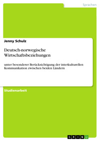 Deutsch-norwegische Wirtschaftsbeziehungen - Jenny Schulz - kostenlos E-Book