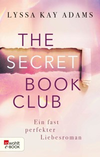 The Secret Book Club – Ein fast perfekter Liebesroman - Lyssa Kay Adams - E-Book