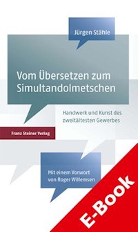 Vom Übersetzen zum Simultandolmetschen - Jürgen Stähle - E-Book