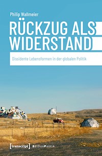Rückzug als Widerstand - Philip Wallmeier - kostenlos E-Book
