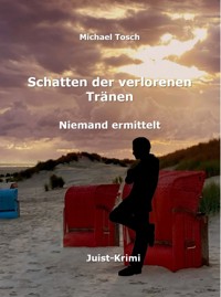 Schatten der verlorenen Tränen - Michael Tosch - E-Book