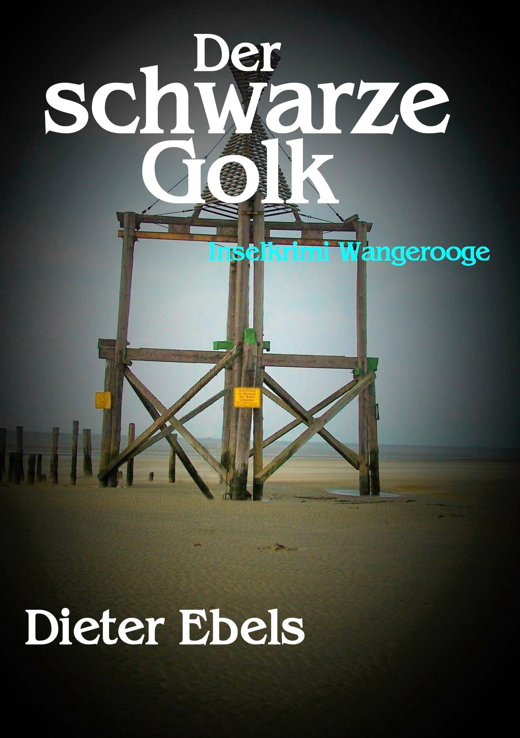 Der schwarze Golk - Dieter Ebels - E-Book