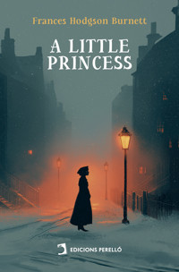 A Little Princess - Frances Hodgson Burnett - E-Book