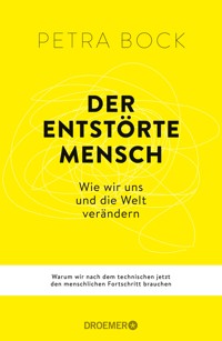 Der entstörte Mensch - Petra Bock - E-Book