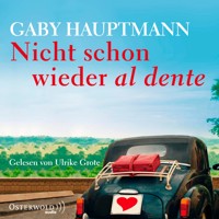 Nicht schon wieder al dente - Gaby Hauptmann - Hörbuch