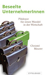 Beseelte UnternehmerInnen - Christel Maurer - E-Book
