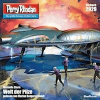 Perry Rhodan Nr. 2929: Welt der Pilze -  Michelle Stern - Hörbuch