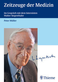 Zeitzeuge der Medizin - Peter Müller - E-Book