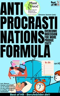 Anti-Procrastination Formula – Overcome Indecision for More Productivity - Simone Janson - E-Book