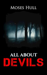 All about Devils - Moses Hull - E-Book
