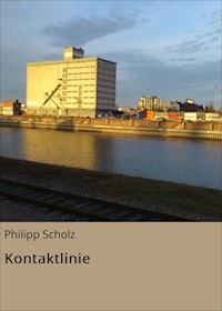 Kontaktlinie - Philipp Scholz - E-Book