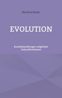 Evolution - Manfred Baehr - E-Book