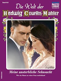 Die Welt der Hedwig Courths-Mahler 615 - Ina von Hochried - E-Book