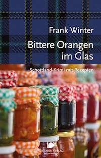 Bittere Orangen im Glas - Frank Winter - E-Book