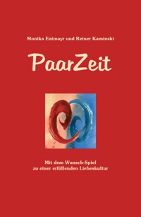 PaarZeit - Monika Entmayr - E-Book