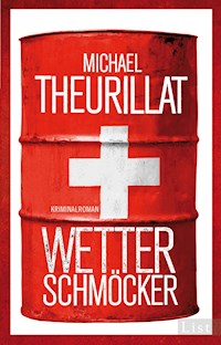 Wetterschmöcker - Michael Theurillat - E-Book