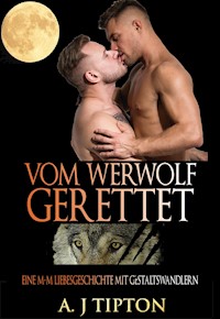 Vom Werwolf Gerettet - AJ Tipton - E-Book