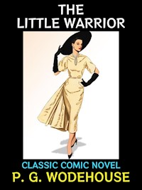 The Little Warrior - P. G. Wodehouse - E-Book
