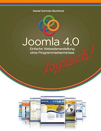 Joomla 4.0 logisch! - Daniel Schmitz-Buchholz - E-Book