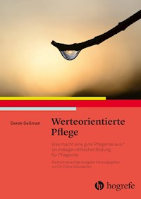 Werteorientierte Pflege - Derek Sellman - E-Book