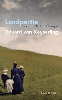 Landpartie - Eduard Keyserling - E-Book