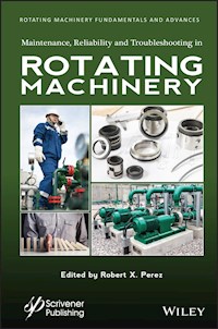 Maintenance, Reliability and Troubleshooting in Rotating Machinery -  - E-Book