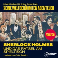 Sherlock Holmes und das Rätsel am Spieltisch (Seine weltberühmten Abenteuer, Folge 20) - Edward Graham - Hörbuch