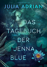 Das Tagebuch der Jenna Blue - Julia Adrian - E-Book