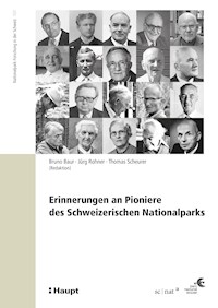 Erinnerungen an die Pioniere des Schweizerischen Nationalparks - Bruno Baur - E-Book