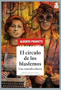 El círculo de los blasfemos - Alberto Prunetti - E-Book