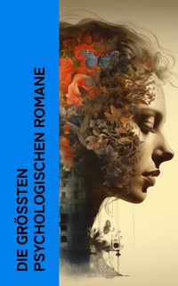 Die größten psychologischen Romane - Fjodor Dostojewski - E-Book