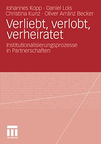 Verliebt, verlobt, verheiratet - Johannes Kopp - E-Book