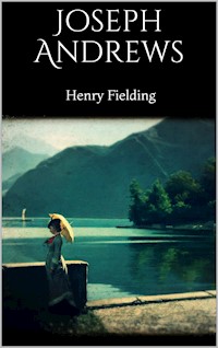 Joseph Andrews - Henry Fielding - E-Book