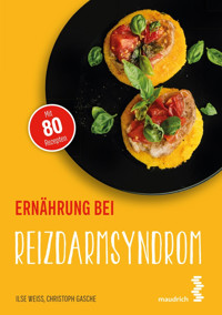 Ernährung bei Reizdarmsyndrom - Ilse Weiß - E-Book