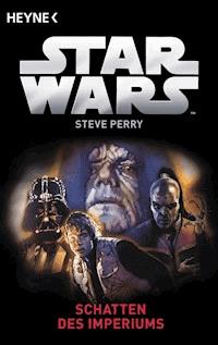 Star Wars™: Schatten des Imperiums - Steve Perry - E-Book
