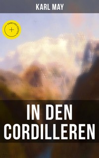 In den Cordilleren - Karl May - E-Book