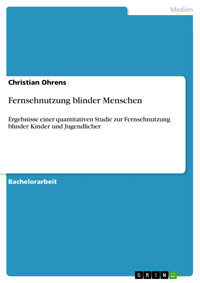 Fernsehnutzung blinder Menschen - Christian Ohrens - E-Book