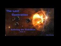 The Last Generation - Aufstieg der Rebellion (Teil 1) - V. R. Strong - E-Book
