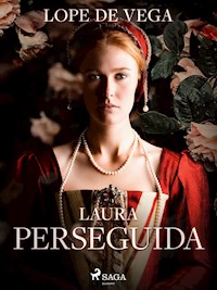 Laura perseguida - Лопе де Вега - E-Book