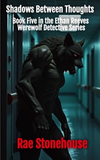 Shadows Between Thoughts - Rae Stonehouse - E-Book