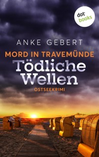 Mord in Travemünde: Tödliche Wellen - Anke Gebert - E-Book